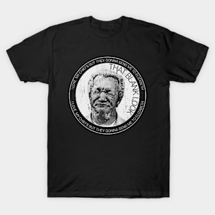 that blank look : sanford and son retro design T-Shirt